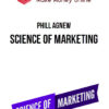 Phill Agnew – Science of Marketing