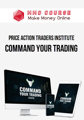 Price Action Traders Institute – Command Your Trading