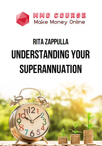 Rita Zappulla – Understanding your Superannuation