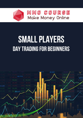 Small Players – Day Trading for Beginners