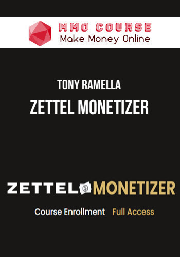 Tony Ramella – Zettel Monetizer