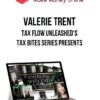 Valerie Trent – Tax Flow Unleashed's – Tax Bites Series Presents