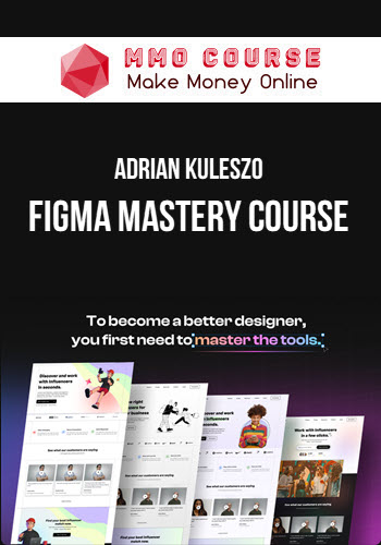 Adrian Kuleszo – Figma Mastery Course