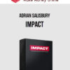Adrian Salisbury – Impact