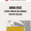 Amma Rose – Expert-Proven SEO Formula for Etsy Sellers