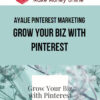 Ayalie Pinterest Marketing – Grow Your Biz with Pinterest