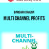 Barbara Drazga – Multi Channel Profits
