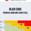 Blair Cook – Financial Modeling Using Excel