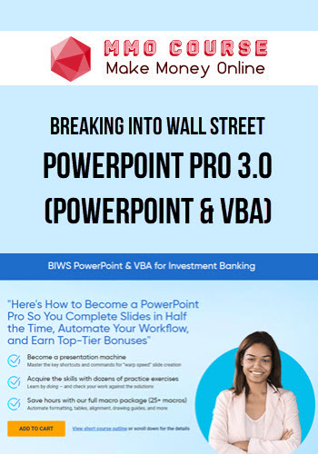 Breaking Into Wall Street – PowerPoint Pro 3.0 (PowerPoint & VBA)