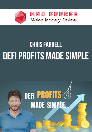 Chris Farrell – DeFi Profits Made Simple