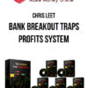 Chris Leet – Bank Breakout Traps Profits System