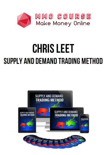 Chris Leet – Supply And Demand Trading Method