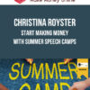 Christina Royster – Start Making Money with Summer Speech Camps