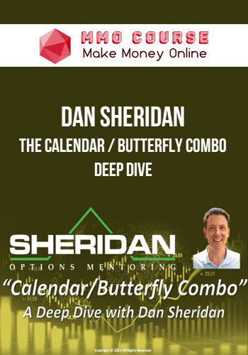 Dan Sheridan – The Calendar / Butterfly Combo Deep Dive