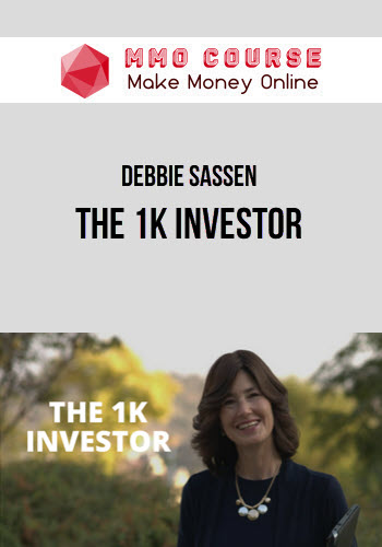 Debbie Sassen – The 1K Investor