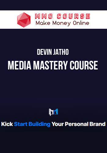 Devin Jatho – Media Mastery Course