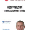 Geoff Wilson – Strategic Planning Course