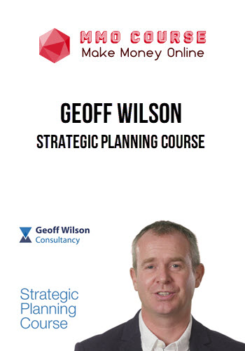 Geoff Wilson – Strategic Planning Course