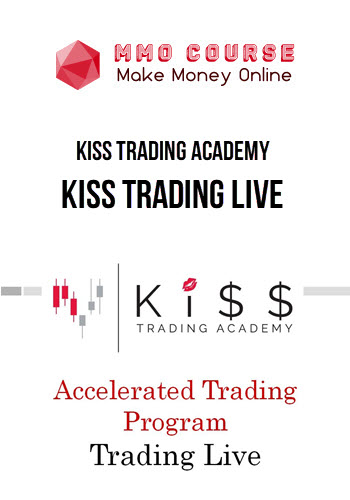 Kiss Trading Academy – Kiss Trading Live