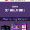 Kris Kay – DeFi Wealth Bible