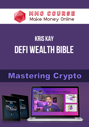 Kris Kay – DeFi Wealth Bible