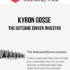 Kyron Gosse – The Outcome Driven Investor