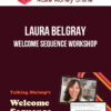 Laura Belgray – Welcome Sequence Workshop
