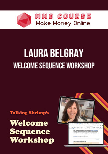 Laura Belgray – Welcome Sequence Workshop