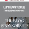 Let's Reach Success – The Blog Sponsorship Boss