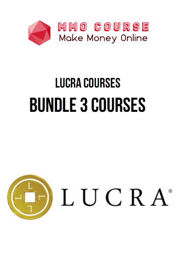 Lucra Courses – Bundle 3 Courses