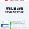 Madeline Mann – Interview Mastery Vault