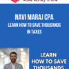 Navi Maraj CPA – Learn How To Save Thousands In Taxes