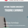 Options Trading University – Trading Earnings