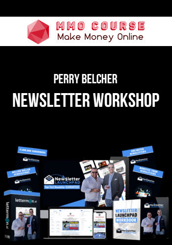 Perry Belcher – Newsletter Workshop