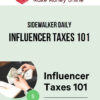 Sidewalker Daily – Influencer Taxes 101