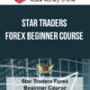 Star Traders Forex Beginner Course