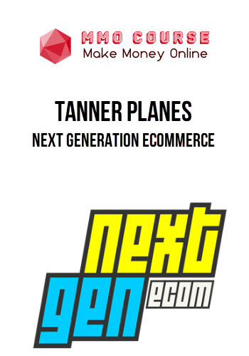 Tanner Planes – Next Generation Ecommerce