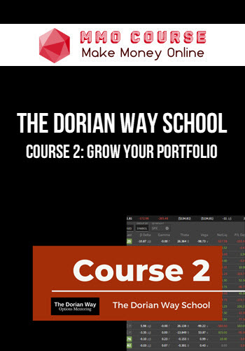 The Dorian Way School – Course 2: Grow Your Portfolio