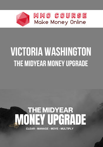 Victoria Washington – The Midyear Money Upgrade