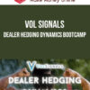 Vol Signals – Dealer Hedging Dynamics Bootcamp