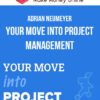 Adrian Neumeyer – Your Move Into Project Management