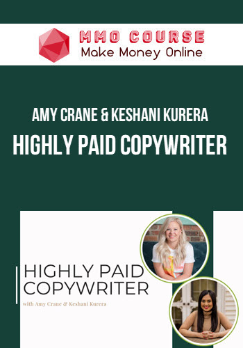 Amy Crane & Keshani Kurera – Highly Paid Copywriter