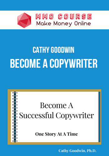 Cathy Goodwin – Become A Copywriter