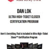 Dan Lok – Ultra High-Ticket Closer Certification Program