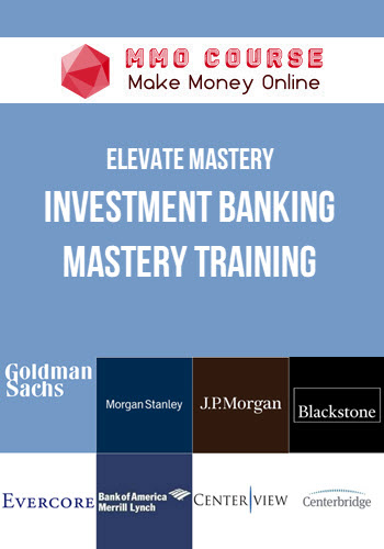 Elevate Mastery – Investment Banking Mastery Training