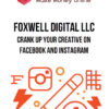 Foxwell Digital LLC – Crank Up Your Creative on Facebook and Instagram