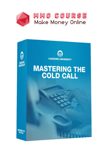 Grant Cardone – Mastering the Cold Call