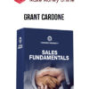 Grant Cardone – Sales Fundamentals