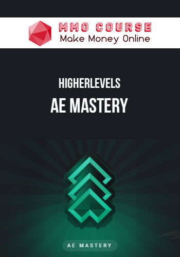 HigherLevels – AE Mastery