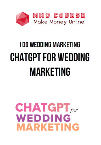 I Do Wedding Marketing – ChatGPT for Wedding Marketing